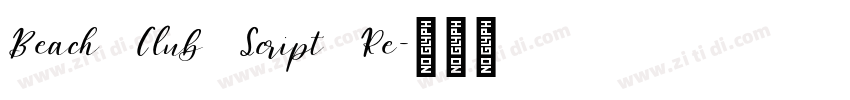 Beach Club Script Re字体转换